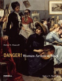 Danger! women artists at work /