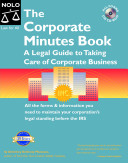 The corporate minutes book : the legal guide to taking care of corporate business /