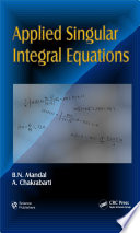 Applied singular integral equations /