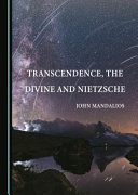 Transcendence, the divine and Nietzsche /