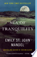 Sea of Tranquility : a novel /