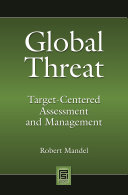 Global threat : target-centered assessment and management /