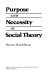 Purpose and necessity in social theory /