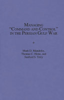 Managing "command and control" in the Persian Gulf War /