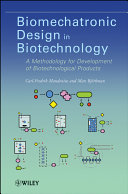 Biomechatronic design in biotechnology : a methodology for development of biotechnological products /