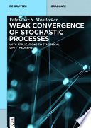 Weak convergence of stochastic processes : with applications to statistical limit theorems /