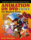 Animation on DVD : the ultimate guide /