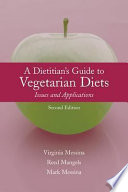 The dietitian's guide to vegetarian diets : issues and applications /