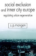 Social exclusion and inner city Europe : regulating urban regeneration /