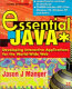 Essential Java : developing interactive applications for the World-Wide Web /