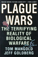 Plague wars : a true story of biological warfare /