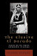 The elusive El Dorado : essays on the Indian experience in Guyana /