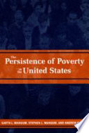 The persistence of poverty in the United States /