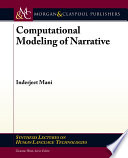 Computational modeling of narrative /
