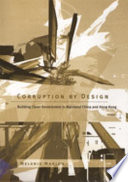 Corruption by design : building clean government in mainland China and Hong Kong /