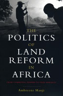 The politics of land reform in Africa : from communal tenure to free markets /