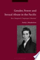 Gender, power and sexual abuse in the Pacific : Rev. Simpson's 'improper liberties' /