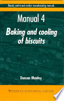 Baking and cooling of biscuits. what happens in a baking oven, types of oven, post-oven processing, cooling, handling, troubleshooting tips /
