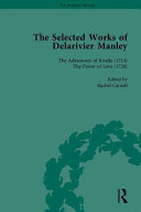The selected works of Delarivier Manley /