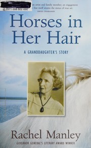 Horses in her hair : a granddaughter's story /