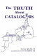 The truth about catalogers /