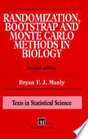 Randomization, bootstrap and Monte Carlo methods in biology /