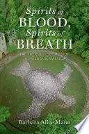 Spirits of blood, spirits of breath : the twinned cosmos of indigenous America /