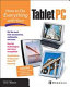 How to do everything with your Tablet PC /