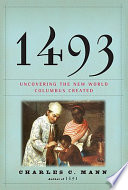 1493 : uncovering the new world Columbus created /