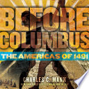 Before Columbus : the Americas of 1491 /