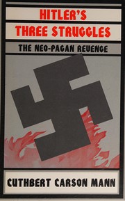 Hitler's three struggles : the neo-pagan revenge /