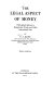 The legal aspect of money: with special reference to comparative private and public international law /