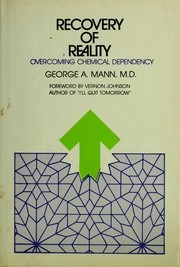 Recovery of reality : overcoming chemical dependency /