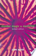 Murder, magic, and medicine /