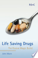 Life saving drugs : the elusive magic bullet /