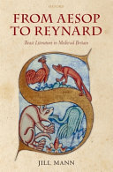 From Aesop to Reynard : beast literature in medieval Britain /