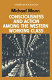 Consciousness and action among the Western working class.