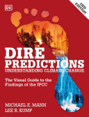 Dire predictions : understanding climate change /