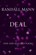 Deal : new and selected poems /