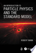 An introduction to particle physics and the standard model /