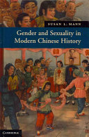 Gender and sexuality in modern Chinese history /