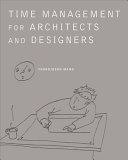 Time management for architects and designers : challenges and remedies /