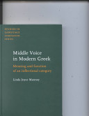 Middle voice in modern Greek : meaning and function of an inflectional category /
