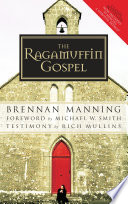 The ragamuffin Gospel /