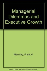 Managerial dilemmas and executive growth /