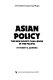Asian policy : the new Soviet challenge in the Pacific /