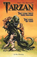 Edgar Rice Burroughs' Tarzan in The land that time forgot ; and, the pool of time /