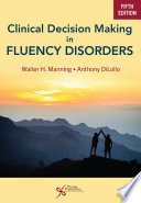 Clinical Decision Making in Fluency Disorders