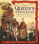 The Queen's progress : an Elizabethan alphabet /