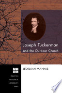 Joseph Tuckerman and the outdoor church /